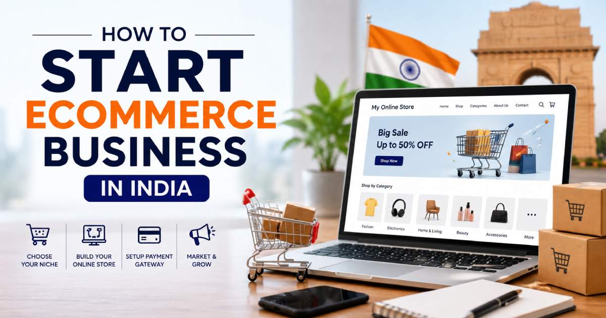 How to Start Ecommerce Business in India